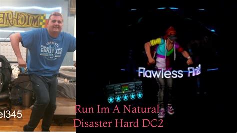 Run (I'm a Natural Disaster) .